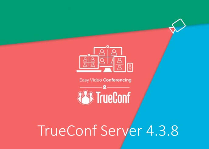 TrueConf Server 4.3.8